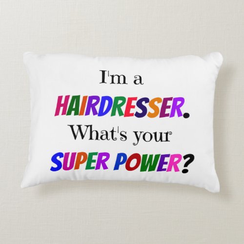 Hairdresser Humor Decorative Pillow