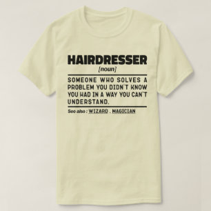 Hairdresser Noun Barbershop Appreciation Funny T-Shirt