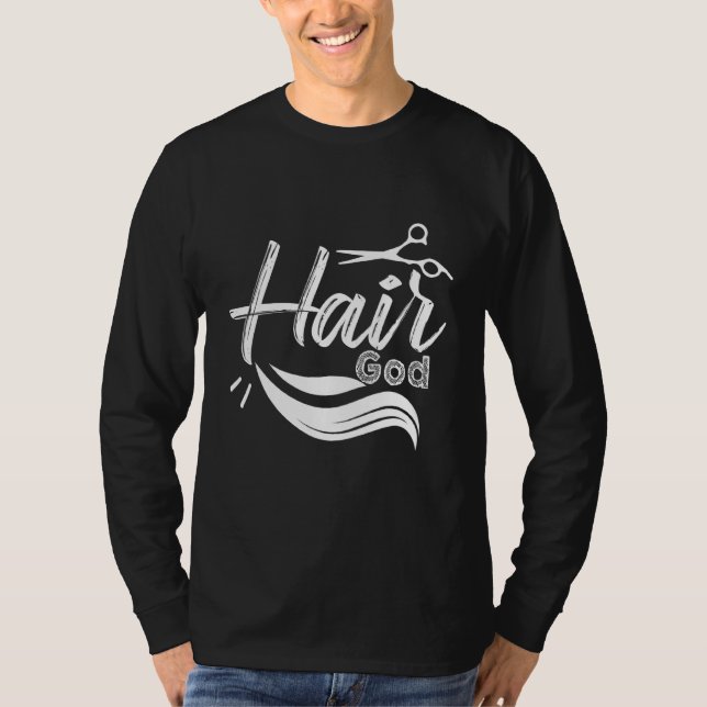 Hairdresser Stylist - Hairstyle Hair Hairgod Hairs T-Shirt (Front)