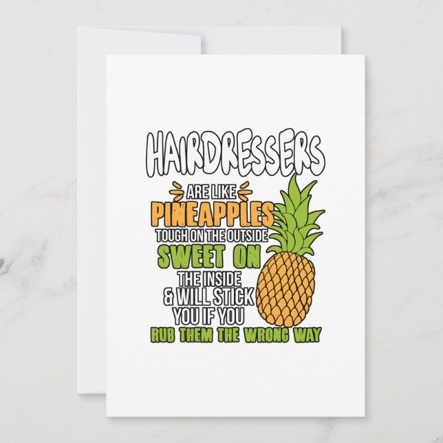 Hairdressers Are Like Pineapples. Holiday Card (Front)
