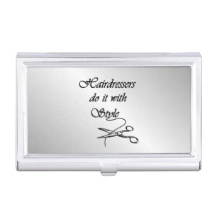 Hairdressers Do It With Style Business Card Holder