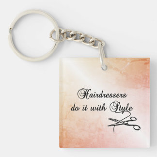 Hairdressers Do It With Style  Keychain
