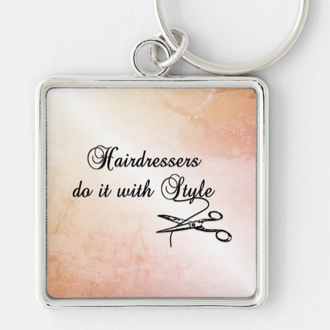 Hairdressers Do It With Style  Keychain (Front)