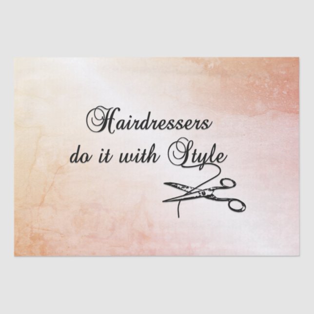 Hairdressers Do It With Style  Tissue Paper (Front)