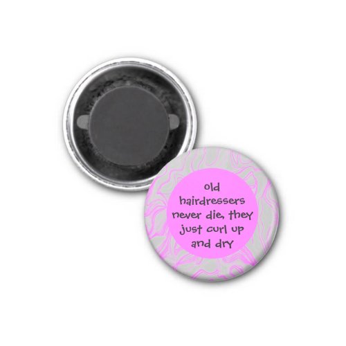 hairdressers never die humor magnet