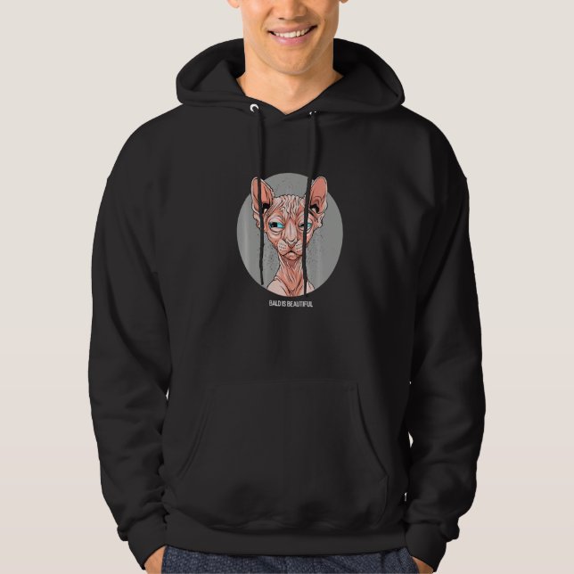 Hairless Feline Sphynx Cat Bald Is Beautiful Hoodie (Front)