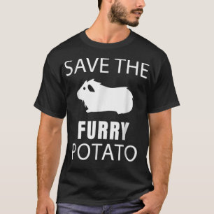Hairless Guinea Pig   Save The Furry Potato  T-Shirt