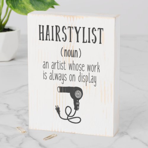 Hairstylist Defnition Cute Message Wooden Box Sign