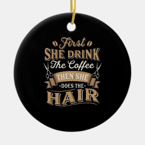 Hairstylist Hairdresser Gift Ceramic Ornament