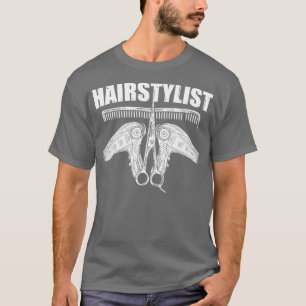 Hairstylist Hairstlye Haircut For Barbers Hairstyl T-Shirt