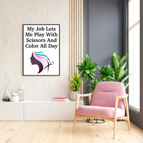 Hairstylist Job  Funny Statement Poster