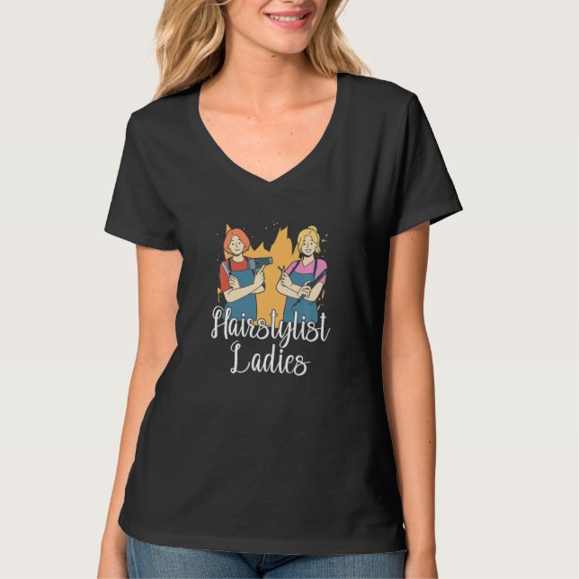Hairstylist Ladies  Salon Coiffeur Hairdresser Hai T-Shirt (Front)