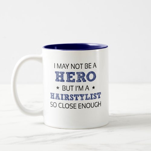 Hairstylist Novelty Two_Tone Coffee Mug