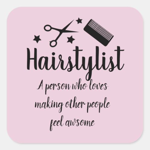 Hairstylist Quote Funny Hairdresser Pink Square Sticker
