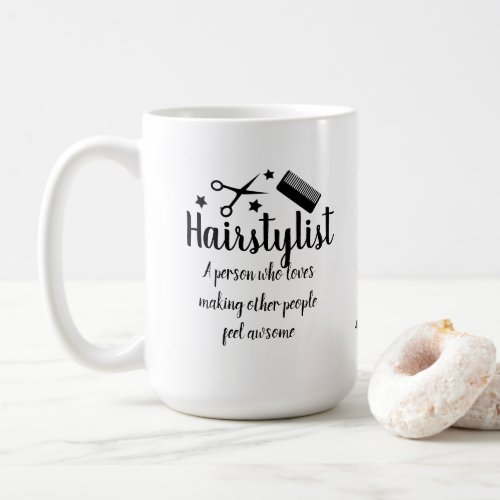 Hairstylist Quote Funny Hairdresser Stars Cool Coffee Mug