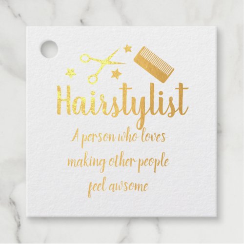 Hairstylist Quote Funny Hairdresser Stars Gold  Foil Favor Tags