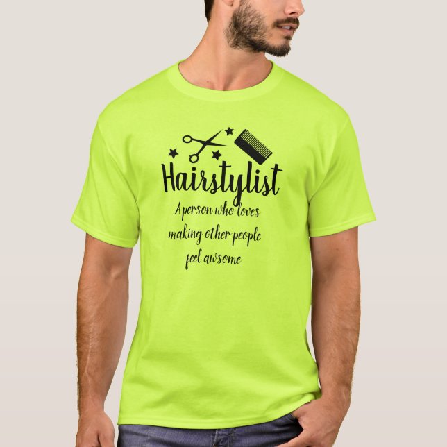 Hairstylist Quote Funny Hairdresser Stars  T-Shirt (Front)