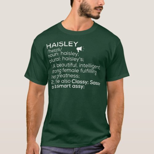 Haisley Name Haisley Definition Haisley Female Nam T_Shirt