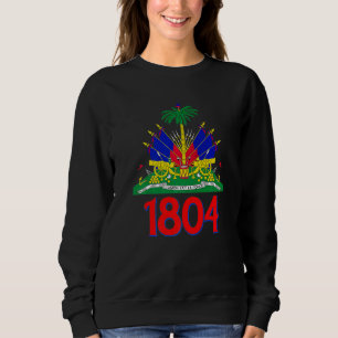 Haiti 1804 Haitian Flag Sweatshirt