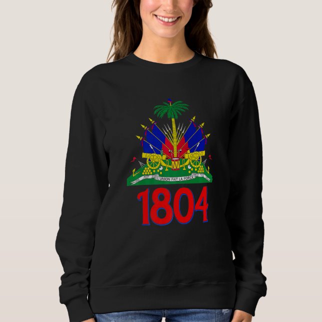 Haiti 1804 Haitian Flag Sweatshirt (Front)