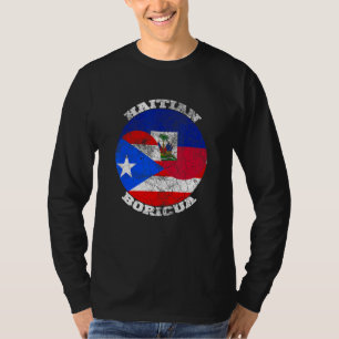Haiti and Puerto Rico flag, Half Haitian Half Bori T-Shirt