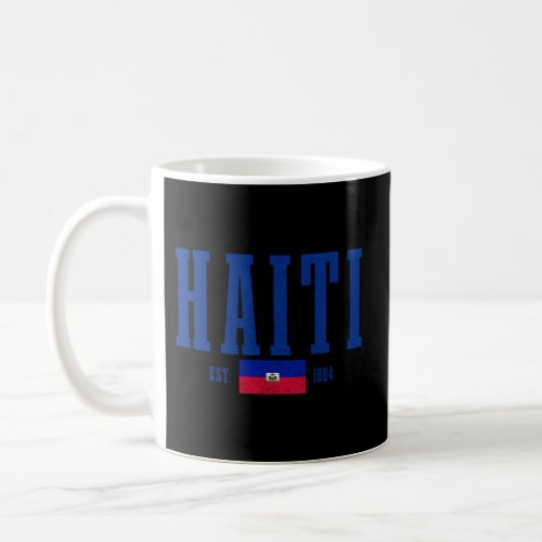 Haiti Est 1804 Haitian Flag Pride Haiti Coffee Mug