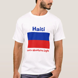 Haiti Flag + Map + Text T-Shirt