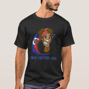 Haiti Haitian Flag Day Proud Woman Ayiti Girl 17 T-Shirt