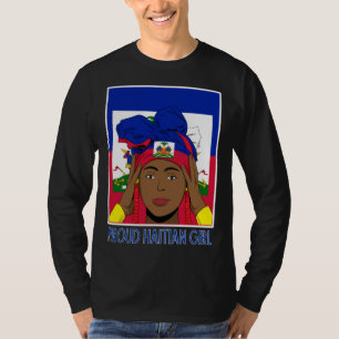 Haiti Haitian Flag Day Proud Woman Ayiti Girl 4 T-Shirt