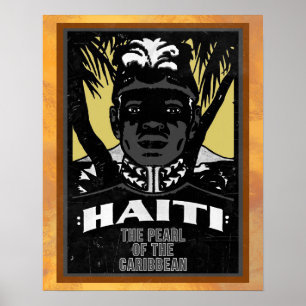HAITI The Pearl of the Caribbean   Poster