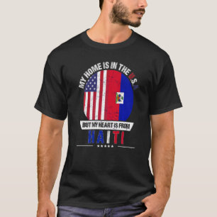 Haitian American Patriot Heart Is From Haiti Grown T-Shirt