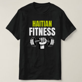 Haitian Fitness T-Shirt