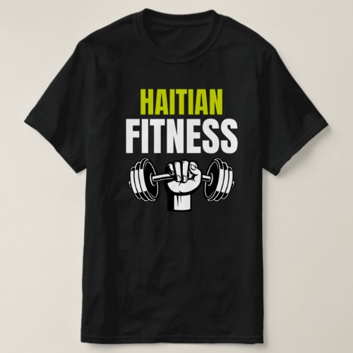 Haitian Fitness T_Shirt