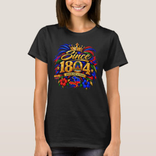 **Haitian Vibes Since 1804 Haitian Pride T-Shirt