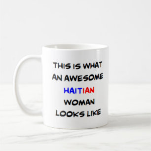 haitian woman, awesome coffee mug