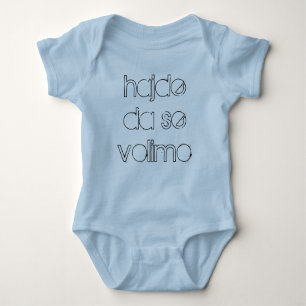hajde da se volimo baby bodysuit