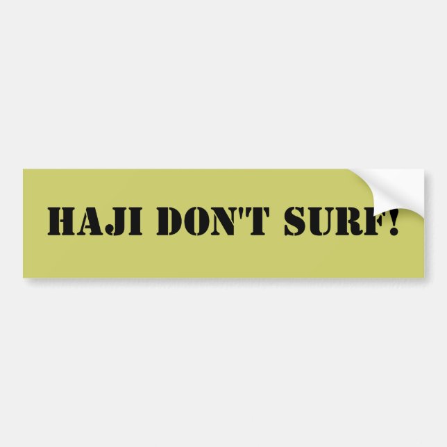 HAJI DON'T SURF! BUMPER STICKER (Front)