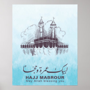 Hajj Mabrour, Umrah Mubarak in Mecca Saudi Arabia Poster