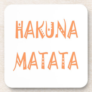 Hakuna Matata – African Tribal Text Art Beverage Coaster