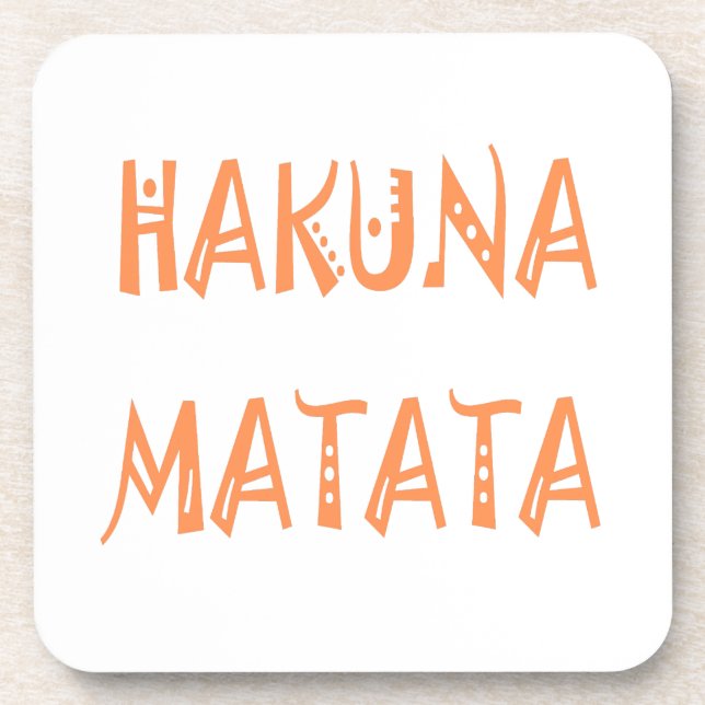 Hakuna Matata – African Tribal Text Art Beverage Coaster (Front)