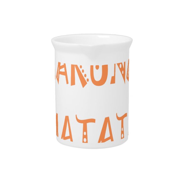 Hakuna Matata – African Tribal Text Art Beverage Pitcher (Front)