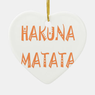 Hakuna Matata – African Tribal Text Art Ceramic Ornament