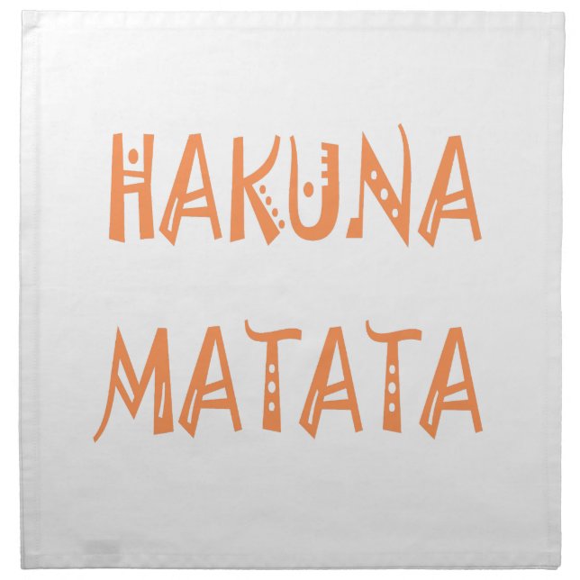 Hakuna Matata – African Tribal Text Art Cloth Napkin (Front)