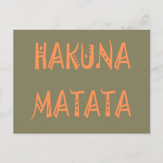 Hakuna Matata – African Tribal Text Art Postcard (Front)
