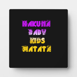 Hakuna Matata Baby and Kids Art Print Plaque