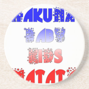 Hakuna Matata Baby & Kids: French Color Design Coaster