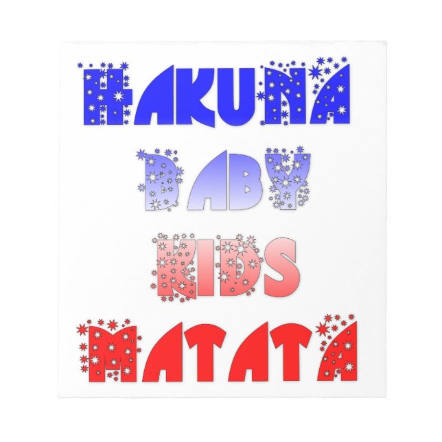 Hakuna Matata Baby & Kids: French Color Design Notepad (Front)