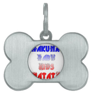 Hakuna Matata Baby & Kids: French Color Design Pet ID Tag