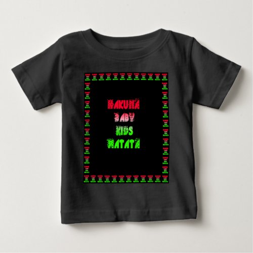 Hakuna Matata Baby Kids Gifts  amazing  color desi Baby T_Shirt
