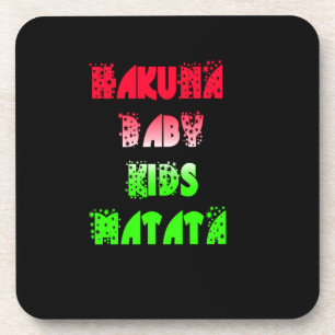 Hakuna Matata Baby Kids Gifts  amazing  color desi Beverage Coaster